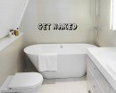Get Naked Customized Quotes Vinyl Decal For Bathroom